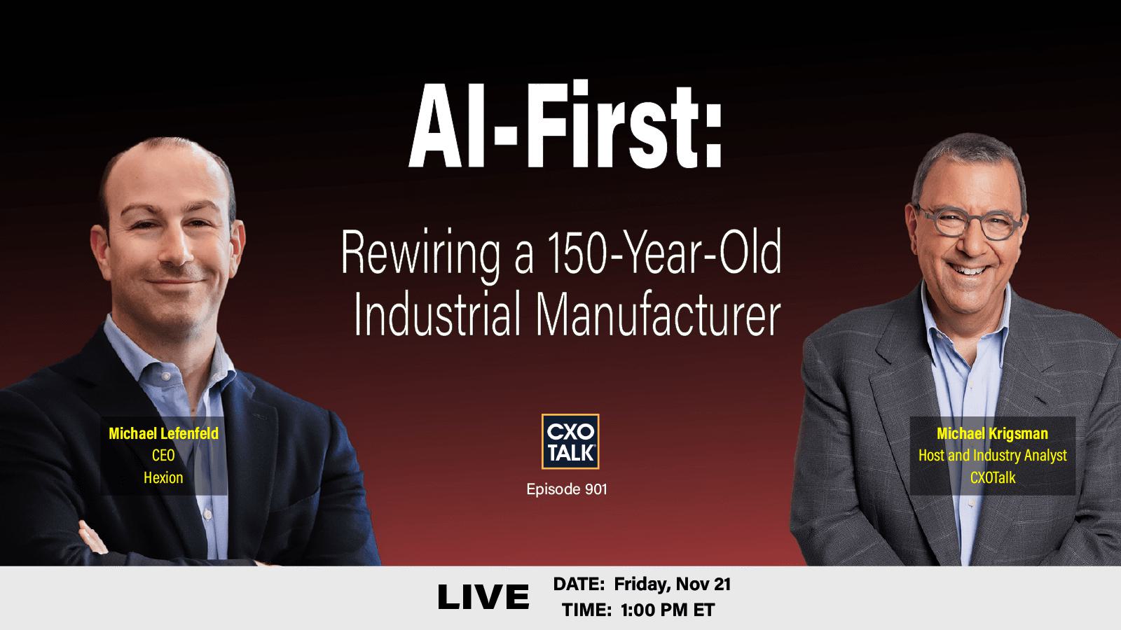 AI-First: Rewiring a 150-Year-Old Industrial Manufacturer