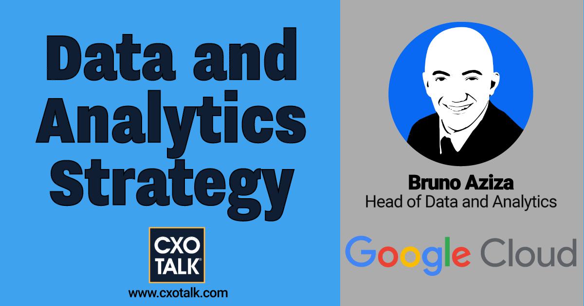 Data and Analytics Strategy with Head of Data and Analytics at Google Cloud
