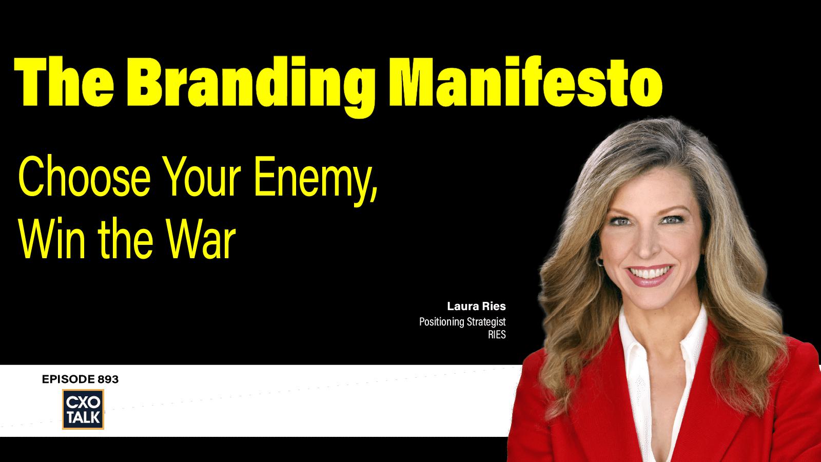 The Branding Manifesto: Choose Your Enemy, Win the War